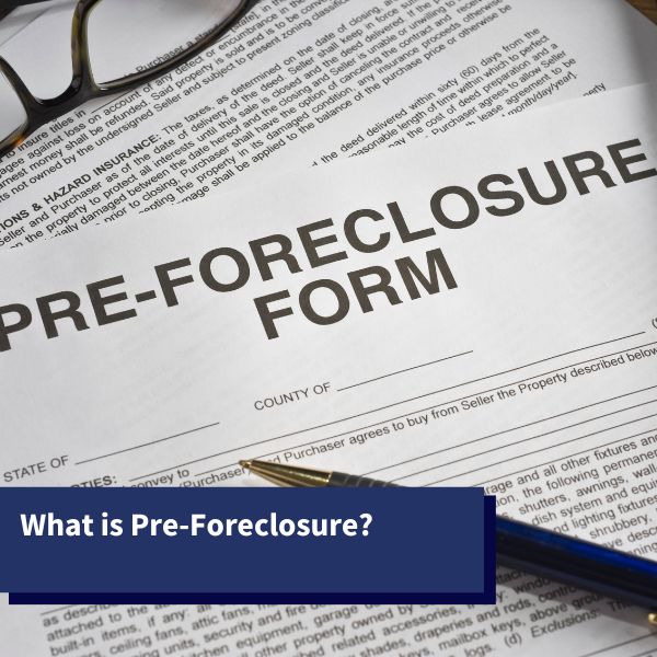 what is pre foreclosure