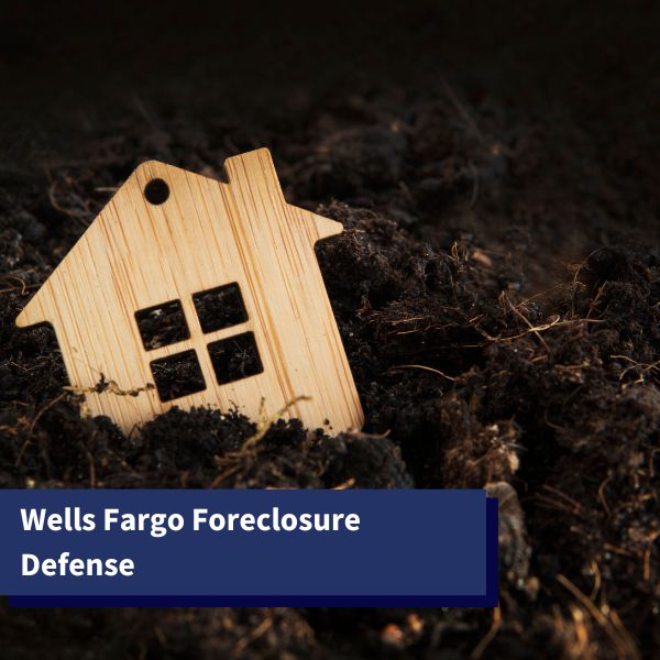 wood house -Wells Fargo foreclosure defense lawyer