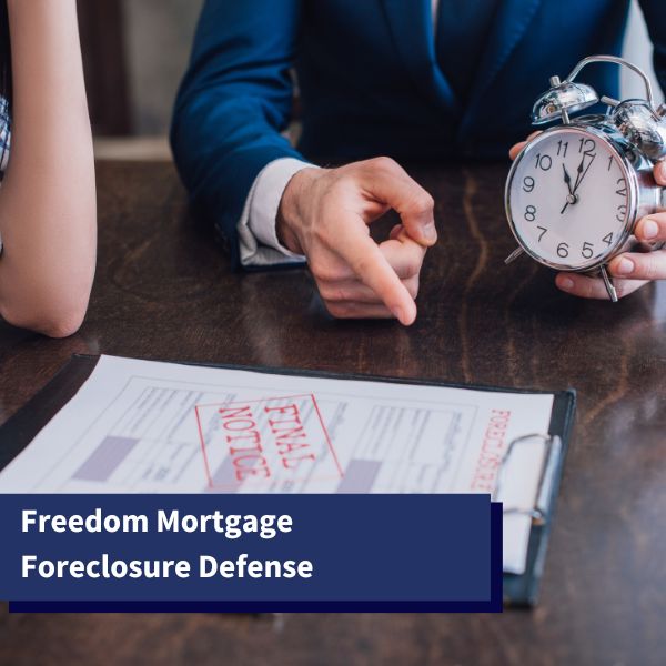 final notice of foreclosure - freedom mortgage foreclosure defense in Florida