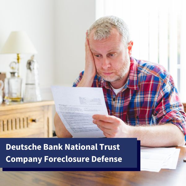 Worried man after receiving a foreclosure notice from Deutsche Bank National Trust Company