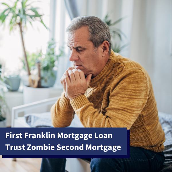 worried man after receiving a foreclosure notice from First Franklin Mortgage Loan Trust